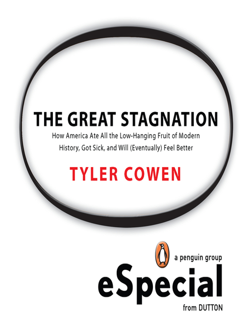 Title details for The Great Stagnation by Tyler Cowen - Available